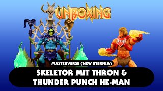 NE Skeletor auf Thron amp NE Thunder Punch HeMan  Masterverse  Unboxing [upl. by Noswal778]