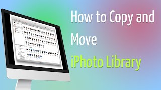 How to Copy and Move iPhoto Library to New Location [upl. by Turnheim170]