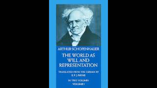 The World as Will and Representation Vol 1 by Arthur Schopenhauer 1 of 3 [upl. by Vivianne]