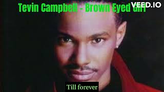 Tevin Campbell  Brown Eyed Girl Lyrics [upl. by Lenzi656]