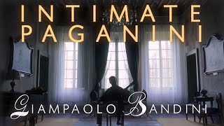 INTIMATE PAGANINI • Giampaolo Bandini guitar • DECCA ITALIA • Caméra Musique [upl. by Tally]