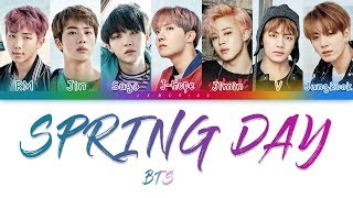 BTS 방탄소년단  Spring Day 봄날 Color Coded LyricsHanRomEng [upl. by Ainocal629]