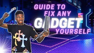 How To Fix Any Gadget  Accessories Yourself [upl. by Nikita79]