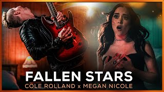 Fallen Stars  Cole Rolland Megan Nicole  OFFICIAL MUSIC VIDEO [upl. by Auqenet]