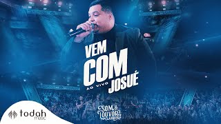 Banda Som e Louvor  Vem com Josué Clipe Oficial [upl. by Bondon]