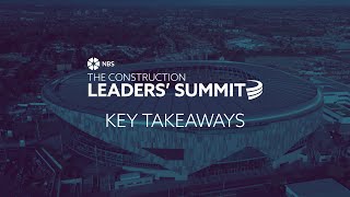 Key Takeaways from the Construction Leaders Summit [upl. by Blackmun]