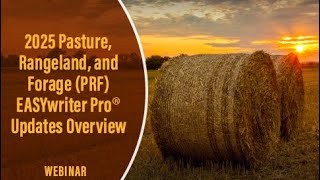 2025 Pasture Rangeland and Forage PRF EASYwriter Pro® Updates Overview [upl. by Niawtna83]