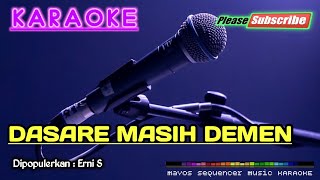 DASARE MASIH DEMEN Masih Kangen Erni S KARAOKE [upl. by Cirde]