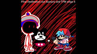 Final Spamming But Gustavo and TFM sings it [upl. by Conlen]