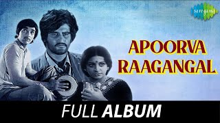 Apoorva Raagangal  Full Album  Kamal Haasan  Srividya  Rajinikanth  MS Viswanathan [upl. by Berwick]