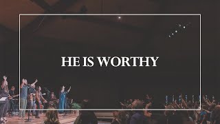 He is Worthy • The Glorious Christ Live [upl. by Felicity]