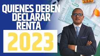 Quienes deben DECLARAR RENTA en el 2023  Estas son las fechas [upl. by Meghan467]