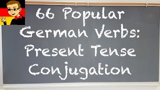 66 Popular German Verbs  Present Tense Conjugation  Deutsch lernen [upl. by Bowen]