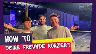 How to Deine Freunde Konzert [upl. by Atillertse]