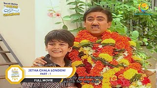 Jetha Chala London  FULL MOVIE  PART 1  Taarak Mehta Ka Ooltah Chashmah Ep 203 to 206 [upl. by Carlynn]