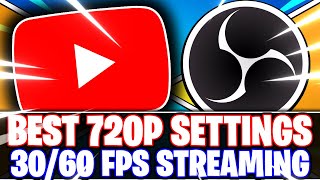 OBS Studio Best 720p HD YouTube Streaming Settings for 30fps amp 60fps OBS Studio Tutorial [upl. by Jeane983]