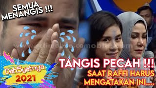 TANGIS PECAH  Saat Raffi Ahmad Mengatakan Hal Ini  DAHSYAT [upl. by Eleumas]