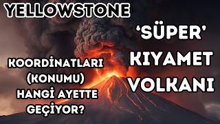 Yellowstone Süper Volkanı Patlarsa Ne Olur  Tefekkür [upl. by Cullen175]