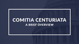 Understanding Comitia Centuriata Roman Republics Legislative Assembly [upl. by Suirauqed]