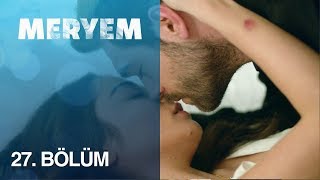 Meryem 27 Bölüm 5 DK [upl. by Ojeitak530]