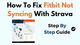 How To Fix Fitbit Not Syncing With Strava [upl. by Ayalat]