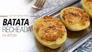 BATATA RECHEADA NA AIRFRYER [upl. by Roxanne]