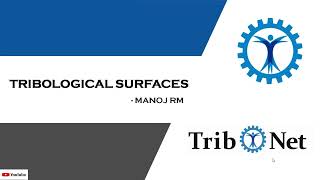 Tribologial Surfaces [upl. by Thea]