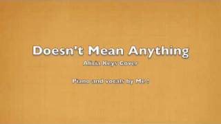 Doesnt Mean Anything  Alicia Keys Cover [upl. by Ainnet306]