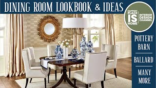 Dining Room LOOKBOOK Pottery Barn Ballard and many more [upl. by Aible485]