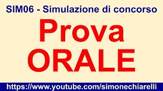 SIM06  Simulazione di concorso  PROVA ORALE aperta a tutt 29102024 ore 2130 [upl. by Arad]