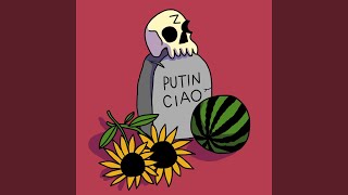 Putin Ciao [upl. by Otineb470]