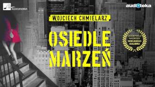 quotOsiedle marzeńquot  audiobook [upl. by Ellerahc749]