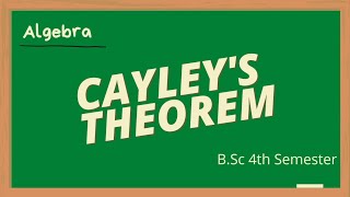 CAYLEYS THEOREM ALGEBRA BSc IV SEMESTER [upl. by Kristine]