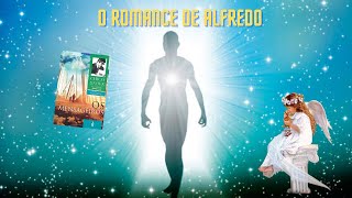 Os Mensageiros O Romance de Alfredo [upl. by Laeahcim]