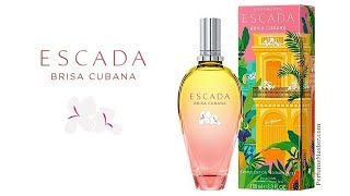 Escada Brisa Cubana New Summer Fragrance [upl. by Chandal521]