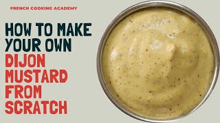 How to make Dijon mustard from scratch try this and never buy Dijon mustard again [upl. by Lohse835]