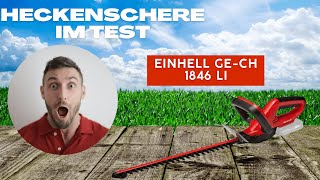 Einhell AkkuHeckenschere GCCH 1846 Li Kit Test amp Erfahrungen [upl. by Eintirb]