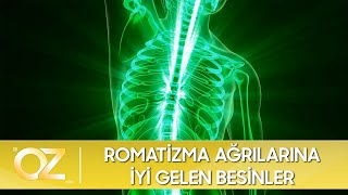 Romatizma Ağrılarına iyi Gelen Besinler [upl. by Willis]