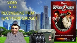 44 RECENSIONE FILM Ispettore Gadget 1999 [upl. by Ardnasak]