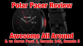 Polar Pacer Review Awesome for CrossFit  amp vs Coros Pace 2 Garmin 245 Suunto 5 Grit X Vantage [upl. by Yllime]