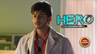 Hero  Gayab Mode On  Ep 16  Full Episode  25th July [upl. by Acebber607]