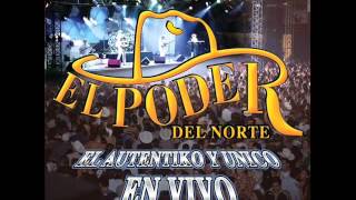 EL PODER DEL NORTE EN VIVO 2012 [upl. by Hachman266]