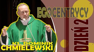 ks Dominik Chmielewski 👉 2 EGOCENTRYCY  Będziecie jak Bóg  🤔 [upl. by Aneram]