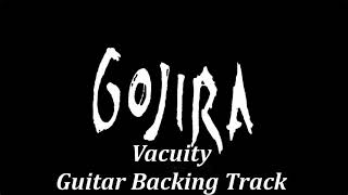 Gojira  Vacuity Backing Track [upl. by Paulo753]