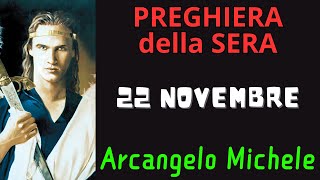 Preghiera della Sera  Preghiera allArcangelo Michele 22 Novembre [upl. by Aira81]