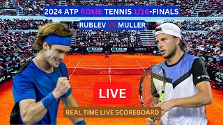 Andrey Rublev Vs Alexandre Muller LIVE Score UPDATE Today Tennis Match 2024 ATP Rome 116Finals [upl. by Evol749]