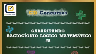 Gabaritando Raciocínio Lógico Matemático 8 [upl. by Atekahs283]