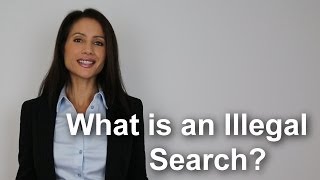 What is an illegal search [upl. by Iztim]