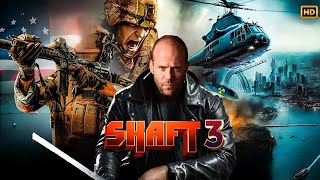 Shaft 3 2025 Movie  Jason Statham Sylvester Stallone Janifer Lopez  Review Update [upl. by Anassor]