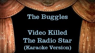 The Buggles  Video Killed The Radio Star  Lyrics Karaoke Version [upl. by Enniotna]